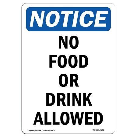 Signmission Safety Sign, OSHA Notice, 18" Height, Aluminum, No Food Or Drink Allowed Sign, Portrait OS-NS-A-1218-V-14578